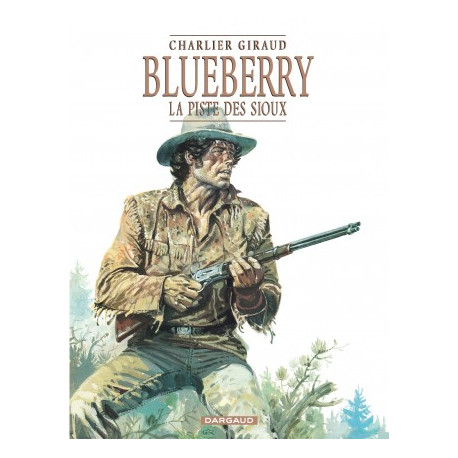 BLUEBERRY - T9 - LA PISTE DES SIOUX