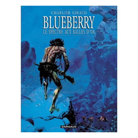 BLUEBERRY - T12 - LE SPECTRE AUX BALLES DOR