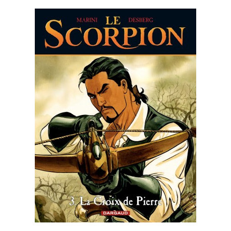 LE SCORPION - TOME 3 - LA CROIX DE PIERRE