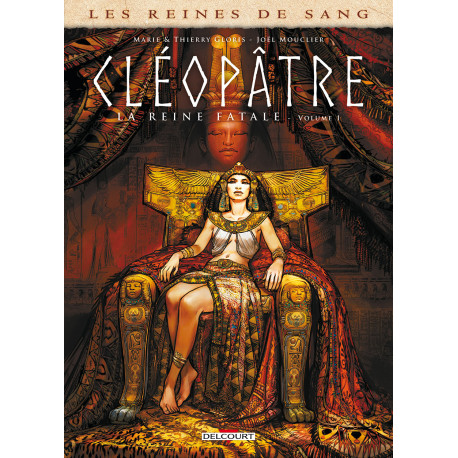 REINES DE SANG - CLEOPATRE LA REINE FATALE T01