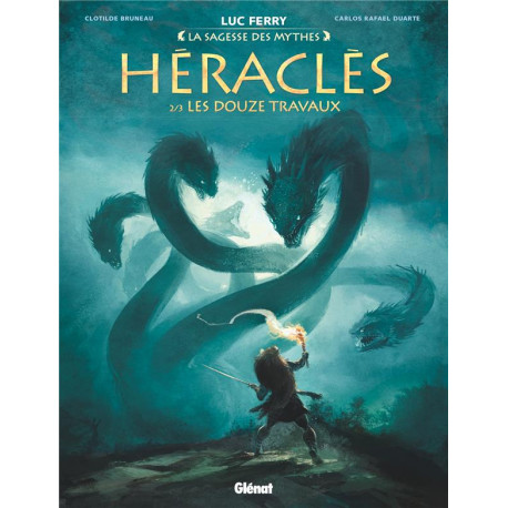 HERACLES - TOME 02 - LES DOUZE TRAVAUX - LA SAGESSE DES MYTHES