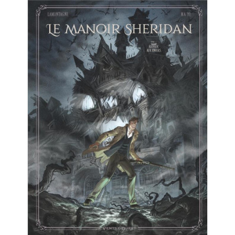 LE MANOIR SHERIDAN - TOME 02 - RETOUR AUX ENFERS 