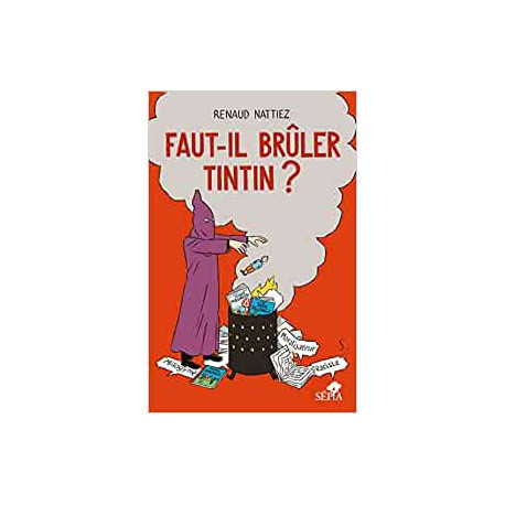 FAUT-IL BRULER TINTIN 