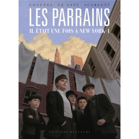 LES PARRAINS - IL ETAIT UNE FOIS A NEW YORK - INTEGRALE - LES PARRAINS - IL ETAIT UNE FOIS A NEW YOR