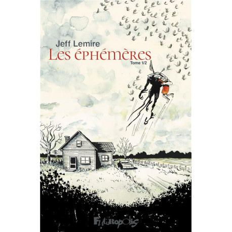 LES EPHEMERES - VOL01