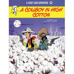 LUCKY LUKE VOL 77 A COWBOY IN HIGH COTTON VOL77