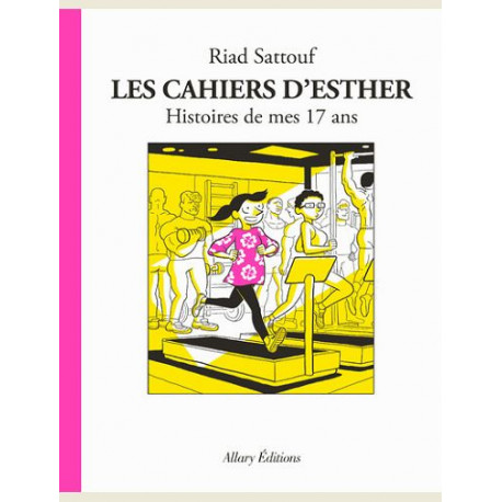 LES CAHIERS DESTHER - TOME 8 HISTOIRES DE MES 17 ANS