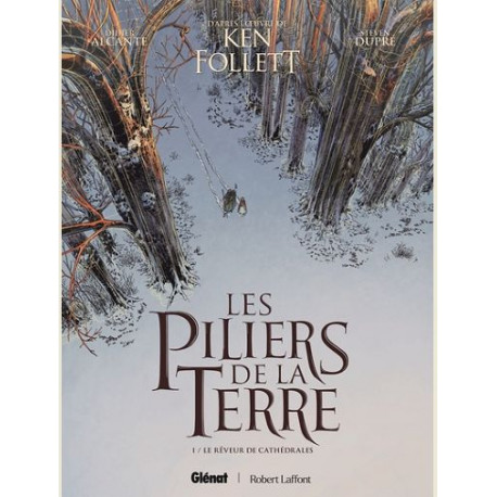 LES PILIERS DE LA TERRE TOME 01 LE REVEUR DE CATHEDRALES