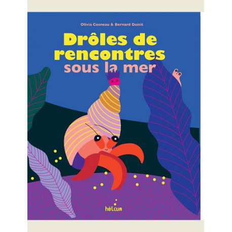 DROLES DE RENCONTRES SOUS LA MER