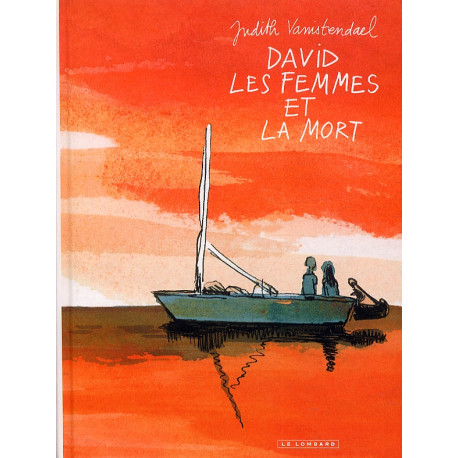 DAVID LES FEMMES ET LA MORT - TOME 0 - DAVID LES FEMMES ET LA MORT