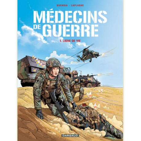 MEDECINS DE GUERRE  TOME 1  LIGNE DE VIE