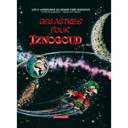 IZNOGOUD - TOME 5 - DES ASTRES POUR IZNOGOUD