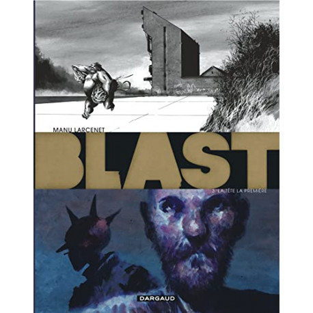 BLAST - TOME 3 - LA TETE LA PREMIERE