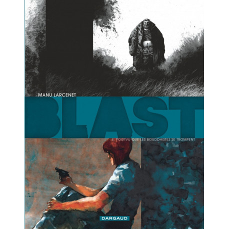 BLAST - TOME 4 - POURVU QUE LES BOUDDHISTES SE TROMPENT