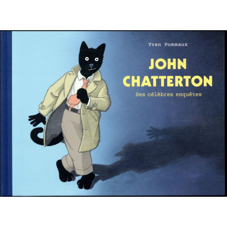 JOHN CHATTERTON - SES CELEBRES ENQUETES