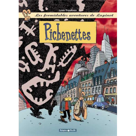 LES FORMIDABLES AVENTURES DE LAPINOT - TOME 2 - PICHENETTES