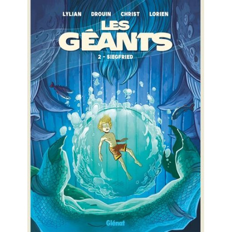 LES GEANTS - TOME 02 - SIEGFRIED