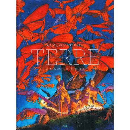 TERRE - TOME 2 RETOUR AU JUPITER - VOL02