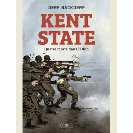 KENT STATE - QUATRE MORTS DANS LOHIO - ILLUSTRATIONS COULEUR