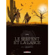 LE SERPENT ET LA LANCE T01 - NED - OMBRE-MONTAGNE