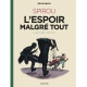 LE SPIROU DEMILE BRAVO - TOME 3 - SPIROU LESPOIR MALGRE TOUT DEUXIEME PARTIE