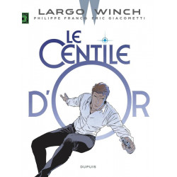 LARGO WINCH - TOME 24 - LE CENTILE DOR