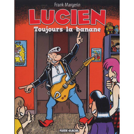 LUCIEN - TOME 09 - TOUJOURS LA BANANE