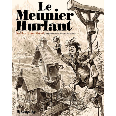 LE MEUNIER HURLANT