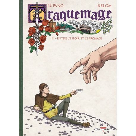 TRAQUEMAGE T03 - ENTRE LESPOIR ET LE FROMAGE