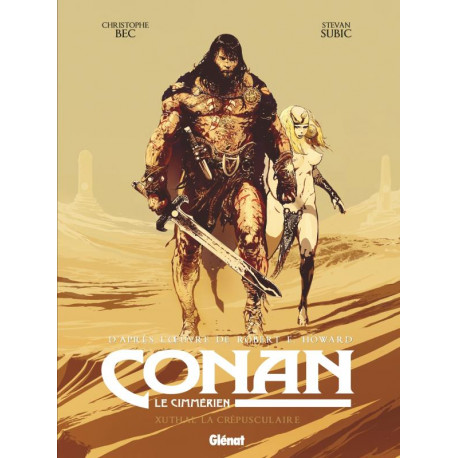 CONAN LE CIMMERIEN - XUTHAL LA CREPUSCULAIRE