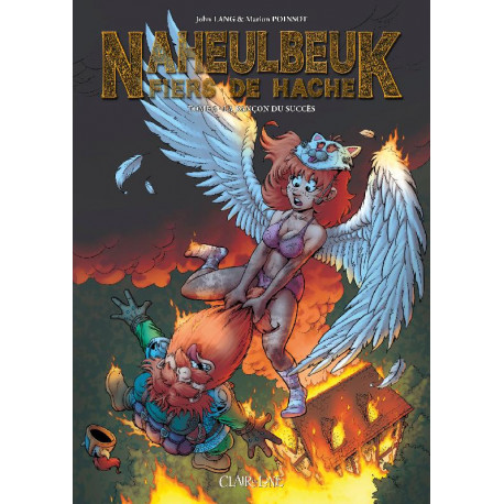 NAHEULBEUK FIERS DE HACHE - T3 - LA RANCON DU SUCCES