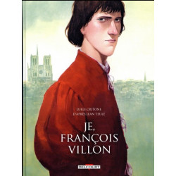 JE FRANCOIS VILLON - INTEGRALE