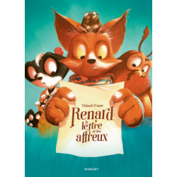 RENARD - T05 - RENARD LA LETTRE ET LES AFFREUX