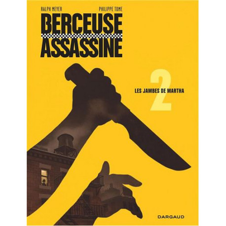 BERCEUSE ASSASSINE - TOME 2 - LES JAMBES DE MARTHA REEDITION 2018