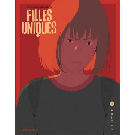 FILLES UNIQUES - TOME 1 - PALOMA