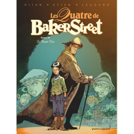 LES QUATRE DE BAKER STREET - TOME 10 - LE MUSEE NOIR