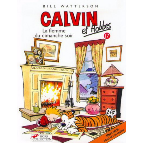 CALVIN ET HOBBES TOME 17 LA FLEMME DU DIMANCHE SOIR