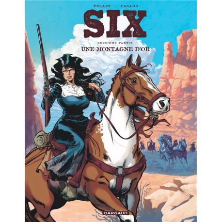 SIX - TOME 2 - UNE MONTAGNE D OR