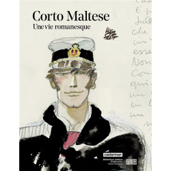 CORTO MALTESE - UNE VIE ROMANESQUE - CATALOGUE EXPOSITION BPI  CENTRE POMPIDOU