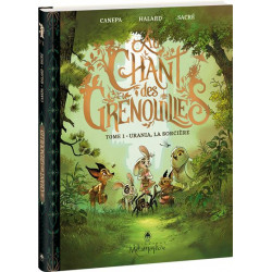 AU CHANT DES GRENOUILLES TOME 1 URANIA LA SORCIERE