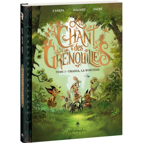 AU CHANT DES GRENOUILLES TOME 1 URANIA LA SORCIERE