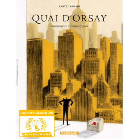 QUAI DORSAY - TOME 2 - CHRONIQUES DIPLOMATIQUES - TOME 2