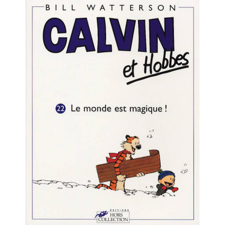 CALVIN ET HOBBES TOME 22 LE MONDE EST MAGIQUE  - VOL22