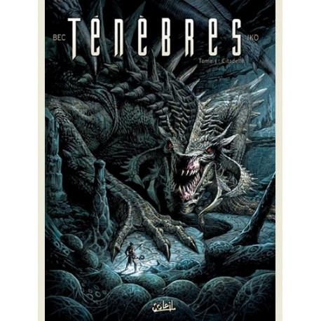 TENEBRES T03 - CITADELLE