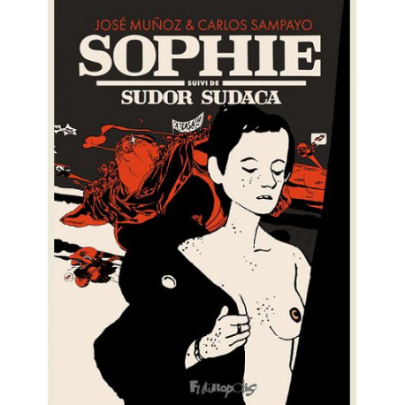 SOPHIE - SUIVI DE SUDOR SUDACA ET DE TANGO Y MILONGA