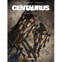 CENTAURUS T03 - TERRE DE FOLIE