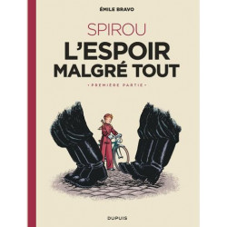 LE SPIROU DEMILE BRAVO - TOME 2 - SPIROU LESPOIR MALGRE TOUT PREMIERE PARTIE