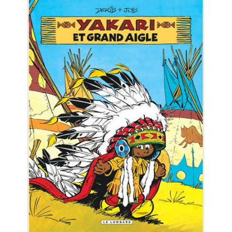 YAKARI - TOME 1 - YAKARI ET GRAND AIGLE VERSION 2012