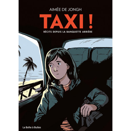 TAXI  - RECITS DEPUIS LA BANQUETTE ARRIERE