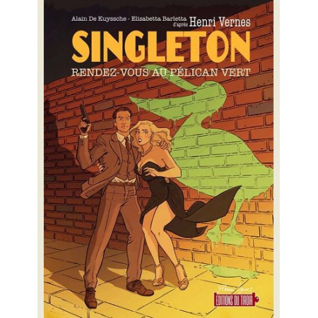 SINGLETON - RENDEZ-VOUS AU PELICAN VERT BD